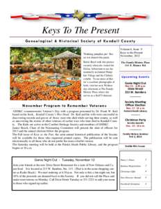 Keys To The Present Genealogical & Historical Society of Kendall County Thinking pumpkin pie! Better not disturb this patch. Bettie Boyd took this picture recently when she visited the
