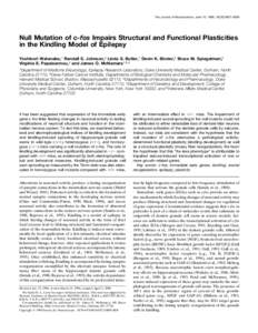 The Journal of Neuroscience, June 15, 1996, 16(12):3827–3836  Null Mutation of c-fos Impairs Structural and Functional Plasticities in the Kindling Model of Epilepsy Yoshinori Watanabe,1 Randall S. Johnson,2 Linda S. B