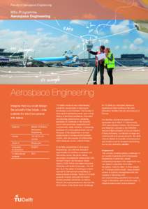 Faculty	of	Aerospace	Engineering  MSc	Programme Imagine	that	you	could	design the	aircraft	of	the	future	–	one