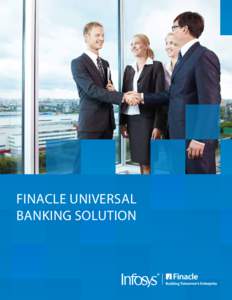 Finacle Universal Banking Solution Simplify to transform your bank