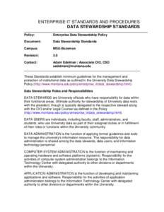 ENTERPRISE IT STANDARDS AND PROCEDURES DATA STEWARDSHIP STANDARDS Policy: Enterprise Data Stewardship Policy