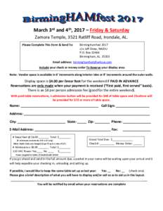 March 3rd and 4th, 2017 – Friday & Saturday Zamora Temple, 3521 Ratliff Road, Irondale, AL. Please Complete This Form & Send To: BirmingHamfest 2017 c/o Jeff Drew, N4JDU