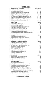 WINE LIST WINES BY THE GLASS RED 10 Souverain Cabernet, Sonoma, CA 12 The Show Malbec, Argentina 12 MacMurray Ranch Pinot Noir, Sonoma, CA 12 La Crema Pinot Noir, Monterey, CA