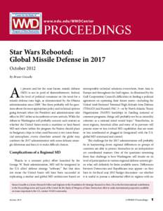 www.ndu.edu/WMDCenter  Proceedings Star Wars Rebooted: Global Missile Defense in 2017 October 2012