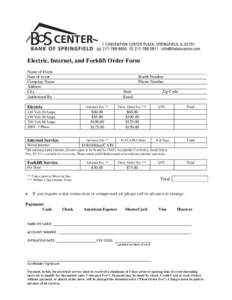 Electric, Internet, and Forklift Order Form Name of Event Date of event Company Name Address City