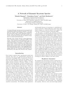 in Artificial Life VIII, Standish, Abbass, Bedau (eds)(MIT Presspp 216–A Network of Dynamic Keystone Species Takashi Ikegami1) , Tomoharu Iwata1) and Koh Hashimoto2