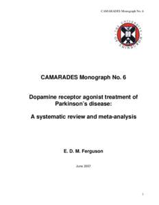 CAMARADES Monograph No. 6  CAMARADES Monograph No. 6 Dopamine receptor agonist treatment of Parkinson’s disease: