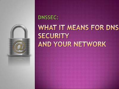  Threats  to DNS  DNSSEC