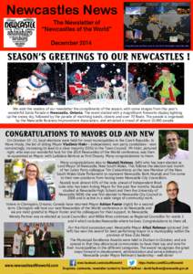 Newcastles News  We wish the readers of our newsletter the compliments of the season, with some images from this year’s wonderful Santa Parade in Newcastle, Ontario. The event started with a magnificent fireworks displ