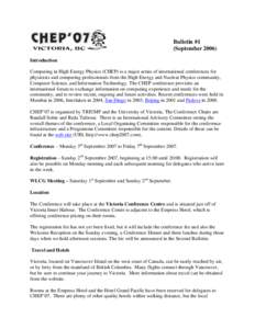 Bulletin #1 (September[removed]Introduction Computing in High Energy Physics (CHEP) is a major series of international conferences for physicists and computing professionals from the High Energy and Nuclear Physics communi