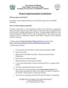 Government of Pakistan Prime Minister Secretariat (Public) Earthquake Reconstruction & Rehabilitation Authority Project Implementation Guidelines Which projects need NoCs?