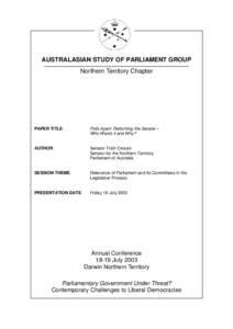AUSTRALASIAN STUDY OF PARLIAMENT GROUP Northern Territory Chapter PAPER TITLE:  Polls Apart: Reforming the Senate –