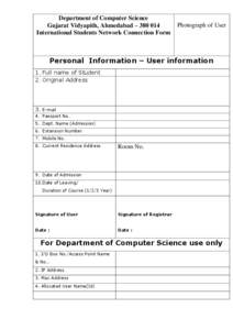 Department of Computer Science Gujarat Vidyapith, Ahmedabad – [removed]International Students Network Connection Form Photograph of User