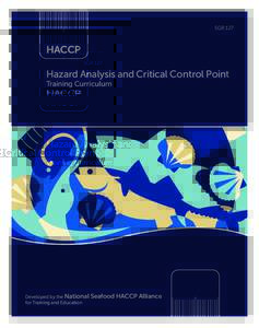 SGR 127  HACCP Hazard Analysis and Critical Control Point Training Curriculum 5th Edition – 2011