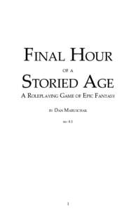 FINAL HOUR STORIED AGE OF A A ROLEPLAYING GAME OF EPIC FANTASY BY