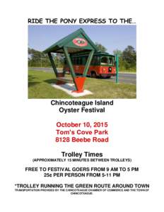 RIDE THE PONY EXPRESS TO THE…  Chincoteague Island Oyster Festival October 10, 2015 Tom’s Cove Park
