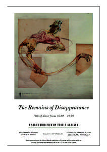 Fondazione Aldega Presents The Remains of Disappearance A solo exhibition by Troels