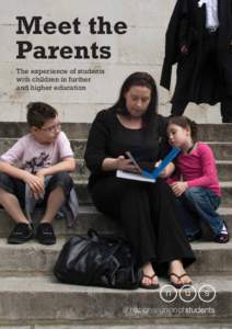 Meet the Parents The experience of students with children in further and higher education