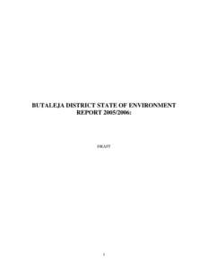 BUTALEJA DISTRICT STATE OF ENVIRONMENT REPORT: DRAFT  1