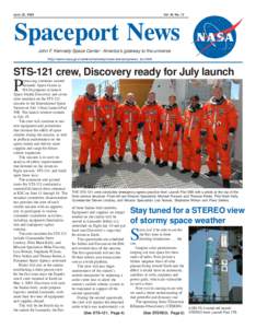 June 23, 2006  Vol. 45, No. 12 Spaceport News John F. Kennedy Space Center - America’s gateway to the universe