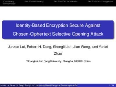 Identity-Based Encryption Secure Against Chosen-Ciphertext Selective Opening Attack