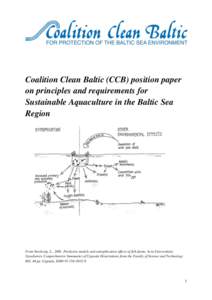 Coalition Clean Baltic (CCB) position paper on principles and requirements for Sustainable Aquaculture in the Baltic Sea Region  From Nordvarg, L., 2001. Predictive models and eutrophication effects of fish farms. Acta U
