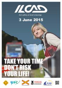 Act safely at level crossings  3 June 2015 