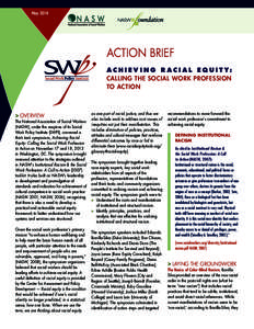 MayACTION BRIEF A C H I E V I N G R A C I A L E Q U I T Y: CALLING THE SOCIAL WORK PROFESSION TO ACTION