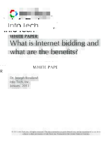WHITE PAPER  What is Internet bidding and what are the benefits?  Dr. Joseph Rowland