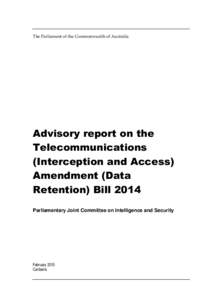 The Parliament of the Commonwealth of Australia  Advisory report on the Telecommunications (Interception and Access) Amendment (Data