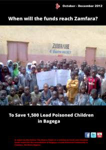 October - December[removed]When will the funds reach Zamfara? To Save 1,500 Lead Poisoned Children in Bagega