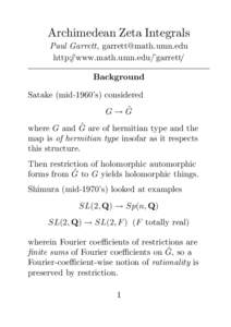 Archimedean Zeta Integrals Paul Garrett, [removed] http://www.math.umn.edu/˜garrett/ Background Satake (mid-1960’s) considered ˜