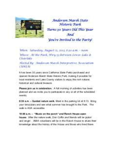 Anderson Marsh State Historic Park Turns 30 Years Old This Year And You’re Invited to the Party! When: Saturday, August 11, 2012, 8:30 a.m. – noon