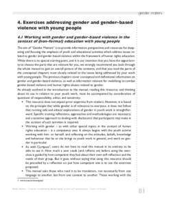 gender matters 4. Exercises addressing gender and gender-based violence with young people 4.1 Working with gender and gender-based violence in the context of (non-formal) education with young people The aim of ”Gender 