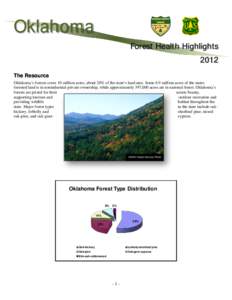 Oklahoma Forest Health Highlights 2012 The Resource Oklahoma’s forests cover 10 million acres, about 20% of the state’s land area. Some 6.9 million acres of the states forested land is in nonindustrial private owners