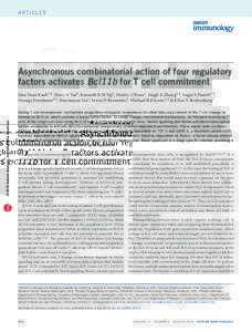 Articles  Asynchronous combinatorial action of four regulatory factors activates Bcl11b for T cell commitment  npg