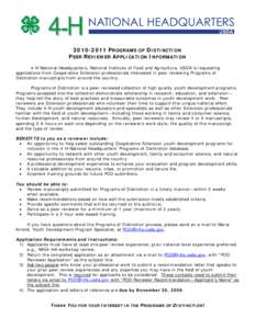 [removed]PROGRAMS OF DISTINCTION PEER REVIEWER APPLICATION INFORMATION 4-H National Headquarters, National Institute of Food and Agriculture, USDA is requesting applications from Cooperative Extension professionals inte