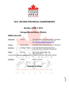 2016 ONTARIO PROVINCIAL CHAMPIONSHIPS  Sunday, JUNEOrangeville and Mono, Ontario SUNDAY June 5, 2016 Registration