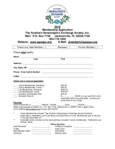 2016 Membership Application The Southern Genealogist’s Exchange Society, Inc. Mail: P.O. Box 7728 Jacksonville, FL