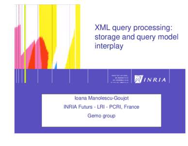 1  XML query processing: storage and query model interplay