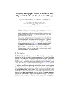 Publishing Bibliographic Records on the Web of Data: Opportunities for the BnF (French National Library) Agnès Simon1 , Romain Wenz1 , Vincent Michel2 , Adrien Di Mascio2