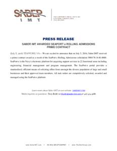 1000 CORPORATE DRIVE , SUITE 420 STAFFORD, VIRGINIA2006 PRESS RELEASE SABER IMT AWARDED SEAPORT e ROLLING ADMISSIONS