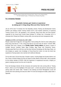PRESS RELEASE Hospitality Industry Training and Development Centre / Chinese Cuisine Training Institute 7/F, VTC Pokfulam Complex, 145 Pokfulam Road, Pokfulam, Hong Kong For Immediate Release