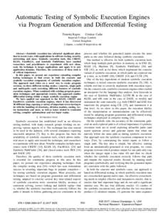 Automatic Testing of Symbolic Execution Engines via Program Generation and Differential Testing Timotej Kapus Cristian Cadar