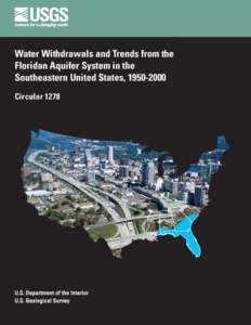 Water Withdrawals and Trends from the Floridan Aquifer System in the Southeastern United States, [removed]Circular[removed]U.S. Department of the Interior