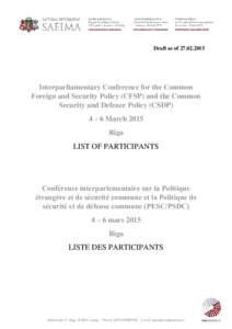 Draft as of[removed]Interparliamentary Conference for the Common Foreign and Security Policy (CFSP) and the Common Security and Defence Policy (CSDP) 4 – 6 March 2015