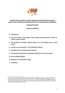 GENDER-BASED VIOLENCE AGAINST WOMEN AND INTERNATIONAL HUMAN RIGHTS LAW: OPTIONS FOR STRENGTHENING THE INTERNATIONAL FRAMEWORK DISCUSSION PAPER1 TABLE OF CONTENTS  A. Introduction