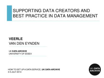 Supporting data creators and best practice in data management