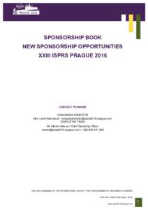 SPONSORSHIP BOOK NEW SPONSORSHIP OPPORTUNITIES XXIII ISPRS PRAGUE 2016 CONTACT PERSONS CONGRESS DIRECTOR