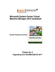 Microsoft System Center Virtual Machine Manager 2012 Cookbook Edvaldo Alessandro Cardoso  Chapter No. 6